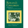Roxana's Children: The Biography of a Nineteenth-Century Vermont Family