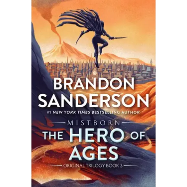 The Hero of Ages: Book Three of Mistborn