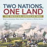 Two Nations, One Land: The Mexican-American War Book on American Wars Grade 5 Children's Military Books