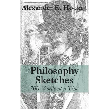 Philosophy Sketches: 700 Words at a Time