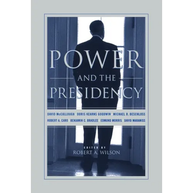 Power and the Presidency