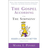 Gospel According to The Simpsons, Bigger and Possibly Even Better! Edition