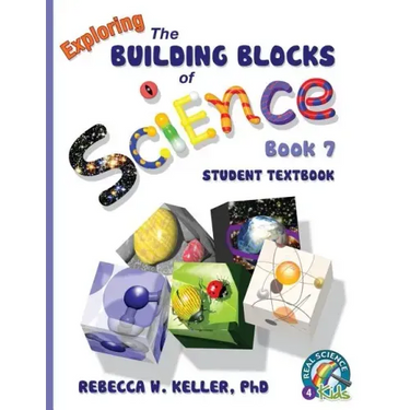 Exploring the Building Blocks of Science Book 7 Student Textbook