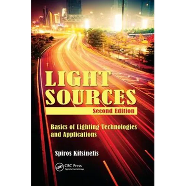Light Sources: Basics of Lighting Technologies and Applications