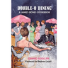 Double-O Dining: A James Bond Cookbook