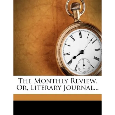 The Monthly Review, Or, Literary Journal...