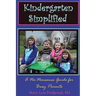 Kindergarten Simplified: A No-Nonsense Guide for Busy Parents