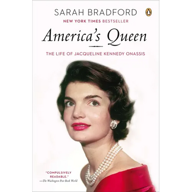 America's Queen: The Life of Jacqueline Kennedy Onassis