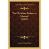 The Christian Endeavor Manual (1903)