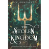 The Stolen Kingdom: The Queen and the Heiress Book 2