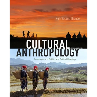 Cultural Anthropology: Contemporary, Public, and Critical Readings