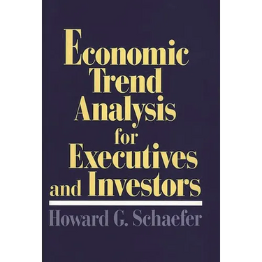 Economic Trend Analysis for Executives and Investors