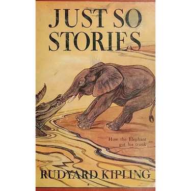 Just So Stories -Illustrated: Classic Illustrated Animal Origin Stories for Children