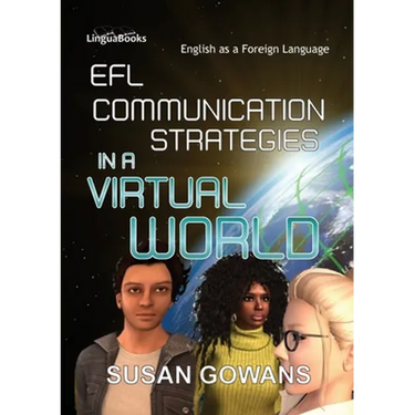 EFL Communication Strategies in a Virtual World: An exploratory study