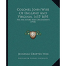 Colonel John Wise Of England And Virginia, 1617-1695: His Ancestors And Descendants (1918)