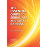 The Essential Guide to Serial ATA and SATA Express