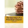 The Secrets of a Five Star Church: The sermon series that changed a Ministry
