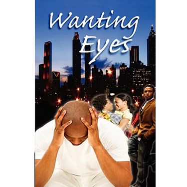 Wanting Eyes
