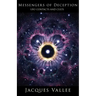 Messengers of Deception: UFO Contacts and Cults