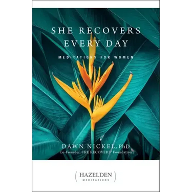 She Recovers Every Day: Meditations for Women