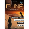 Dune Companion: Novels Reading Order, Characters, Planets, Houses & More in Frank Herbert's books series