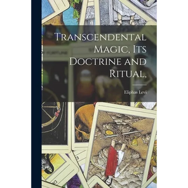 Transcendental Magic, Its Doctrine and Ritual,