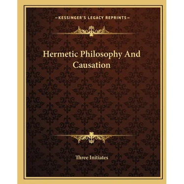 Hermetic Philosophy and Causation