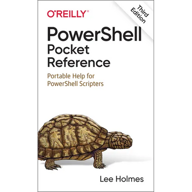 Powershell Pocket Reference: Portable Help for Powershell Scripters