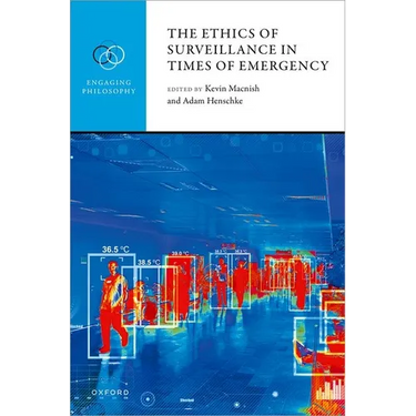 The Ethics of Surveillance in Times of Emergency