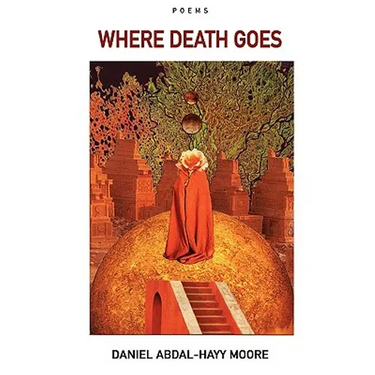 Where Death Goes / Poems