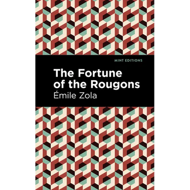 The Fortune of the Rougons