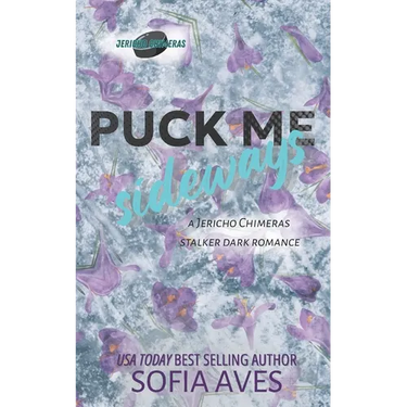 Puck Me Sideways: a stalker hockey dark romance