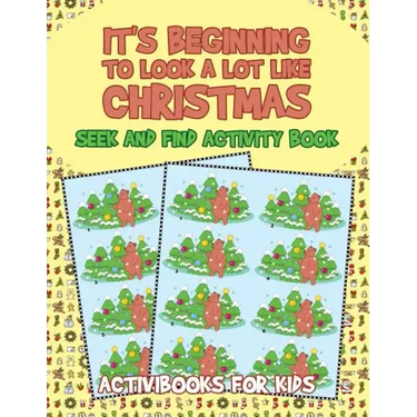 It's Beginning to Look a Lot like Christmas: Seek and Find Activity Book
