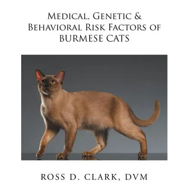 Medical, Genetic & Behavioral Risk Factors of Burmese Cats