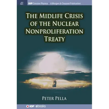 The Midlife Crisis of the Nuclear Nonproliferation Treaty