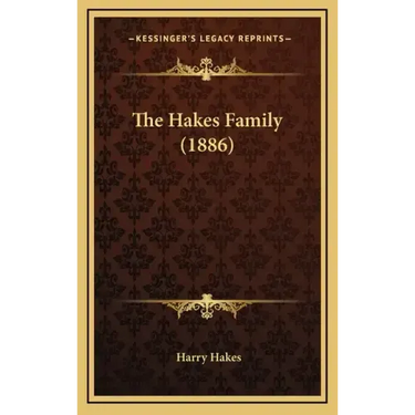 The Hakes Family (1886)