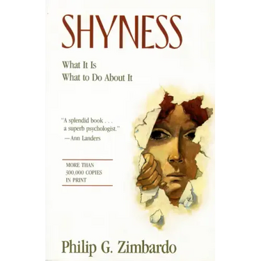 Shyness: What It Is, What To Do About It