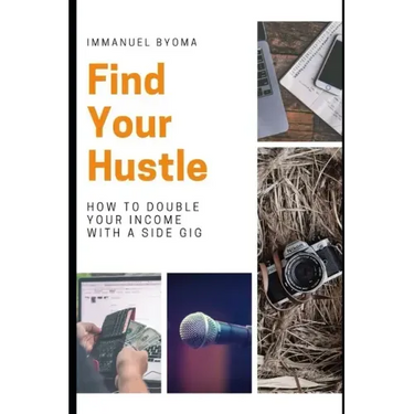 Find Your Hustle: How to Double Your Income With a Side Gig