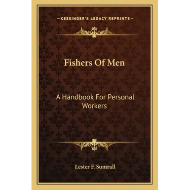 Fishers of Men: A Handbook for Personal Workers
