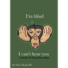 I'm Blind I Can't Hear You: A Guide to Visual Listening