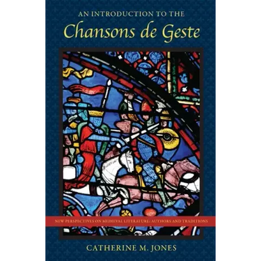 An Introduction to the Chansons de Geste