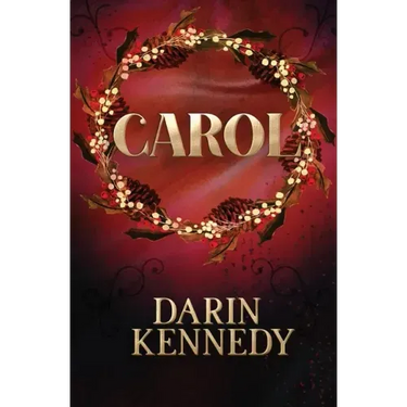 Carol: Being a Ghost Story of Christmas