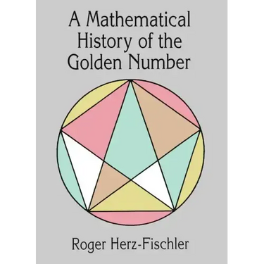 A Mathematical History of the Golden Number