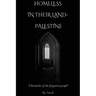 Homeless In Their Land- Palestine