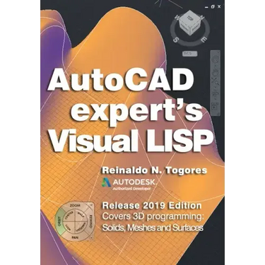 AutoCAD Expert's Visual LISP: Release 2019 Edition.