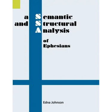 A Semantic and Structural Analysis of Ephesians