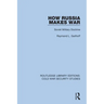 How Russia Makes War: Soviet Military Doctrine