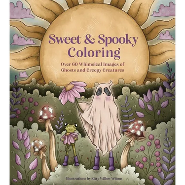 Sweet & Spooky Coloring: Over 60 Whimsical Images of Ghosts and Creepy Creatures