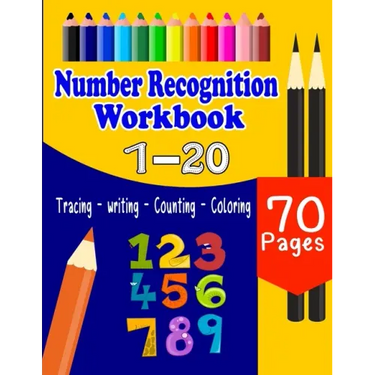 Number Recognition Workbook: Practice Tracing, Writing, Coloring And Recognizing Numbers For Kids, Number Recognition For Preschoolers, Kindergarten..