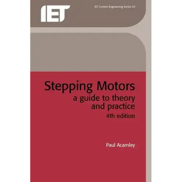 Stepping Motors: A Guide to Theory and Practice
